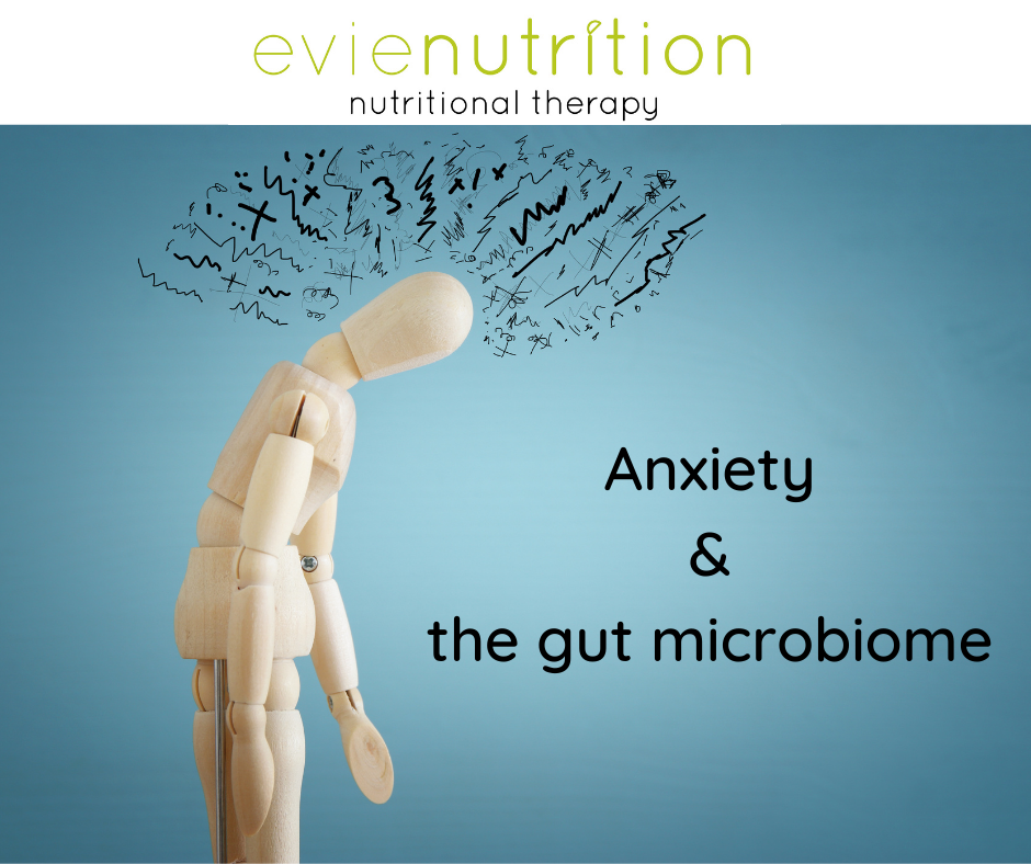 anxiety and the gut microbiome and evienutrition nutrition